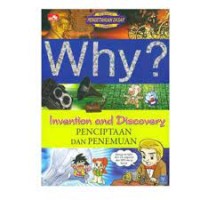 Image of Why? Invention and Discovery (Penciptaan dan Penemuan)