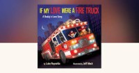 Image of If My Love Were a Fire Truck