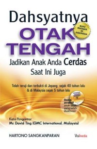 Image of Dahsyatnya Otak Tengah: Jadikan Anak Anda Cerdas Saat Ini Juga