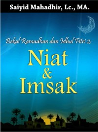 Image of Bekal Ramadhan & Idul Fithri (2):Niat dan Imsak