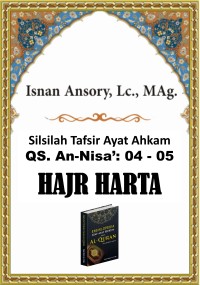 Image of Silsilah Tafsir Ayat Ahkam:QS. An-Nisa`: 5 - 6 (Hajr Harta)