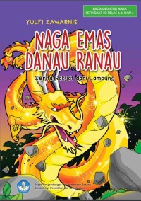 Image of Naga Emas Danau Ranau:Cerita Rakyat dari Lampung