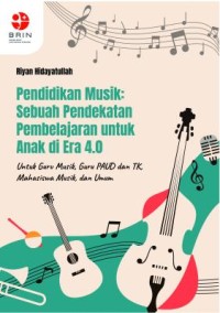 Image of Pendidikan musik:sebuah pendekatan pembelajaran untuk anak di era 4.0