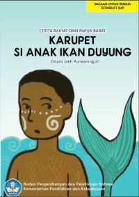 Image of Karupet si Anak Ikan Duyung :Cerita Rakyat dari Papua Barat