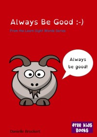 Image of Always Be Good :-)