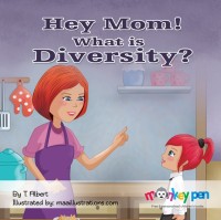 Image of Hey Mom! What is Diversity?