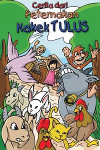 Image of Buku Dongeng Anti Korupsi :Cerita dari Peternakan Kakek Tulus