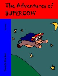 Image of The Adventures of SUPERCOW