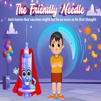 Image of The Friendly Needle: Jack learns that vaccines might not be as scary as he first thought