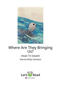 Image of Where Are They Bringing Us?